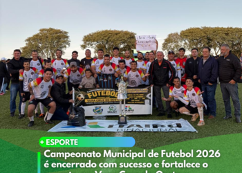 Campeonato Municipal de Futebol 2026 é encerrado com sucesso e fortalece o esporte em Vera Cruz do Oeste